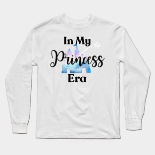 In My Princess Era Long Sleeve T-Shirt